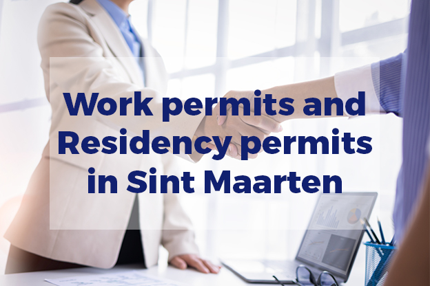 Work permits and Residency permits in Sint Maarten